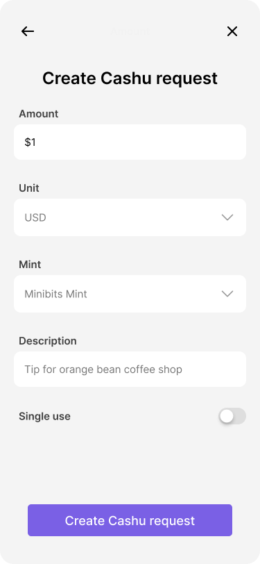 Screen showing a form to create a Cashu payment request with fields for ‘Amount’ set to $1, ‘Unit’ set to USD, ‘Mint’ set to Minibits Mint, and ‘Description’ filled with ‘Tip for orange bean coffee shop.’ A toggle switch for ‘Single use’ is off, and there is a ‘Create Cashu request’ button at the bottom.